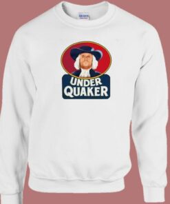 Under Quaker Parody Sweatshirt 1 Under Quaker Parody Sweatshirt 2