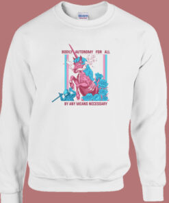 Unicorn Bodily Autonomy For All Sweatshirt 1