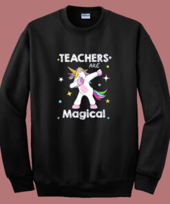 Unicorn Teacher Are Magical Sweatshirt Unicorn Teacher Are Magical Sweatshirt