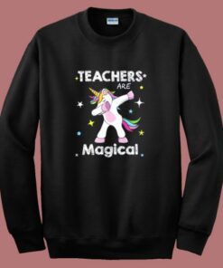 Unicorn Teacher Are Magical Sweatshirt Unicorn Teacher Are Magical Sweatshirt