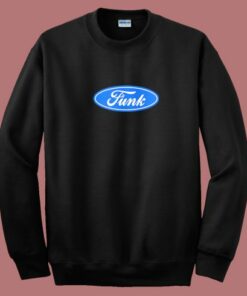 V Ford Funk Parody Sweatshirt V Ford Funk Parody Sweatshirt