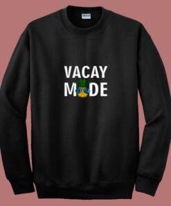 Vacay Mode Cool Pineapple Shades 80s Sweatshirt Vacay Mode Cool Pineapple Shades 80s Sweatshirt