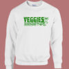 Veggies Genuine Food Sweatshirt