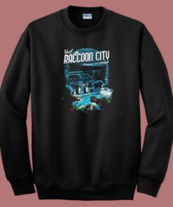Visit Raccoon City Sweatshirt On Sale Visit Raccoon City Sweatshirt On Sale