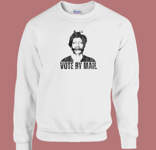 Vote By Mail Ted Kaczynski Sweatshirt