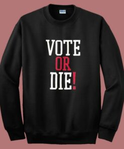 Vote Or Die P Diddy Sean Sweatshirt Vote Or Die P Diddy Sean Sweatshirt