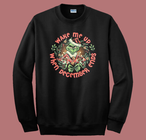 Wake Me Up When December End Sweatshirt