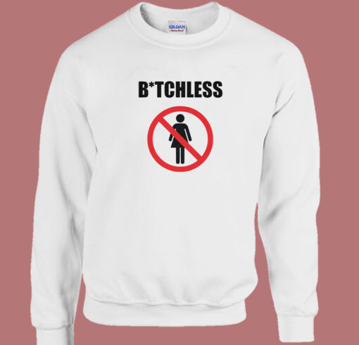 Warning Bitchless Sweatshirt