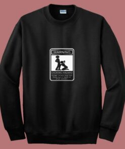 Warning Choking Hazard 80s Sweatshirt Warning Choking Hazard 80s Sweatshirt