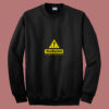 Warning Im Not Listening 80s Sweatshirt