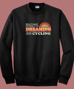 Wasnt Listening Dreaming  80s Sweatshirt Wasnt Listening Dreaming  80s Sweatshirt