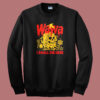 Wawa I Shall Die Here Sweatshirt
