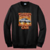 We Are All Dogs in Gods Hot Car Sweatshirt