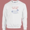 We Just Need More Hugs 80s Sweatshirt