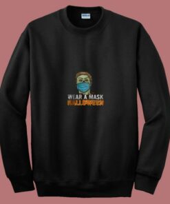 Wear A Mask Halloween 80s Sweatshirt Wear A Mask Halloween 80s Sweatshirt