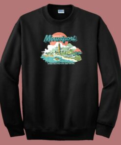 Welcome To Mountport Graphic Sweatshirt On Sale Welcome To Mountport Graphic Sweatshirt On Sale