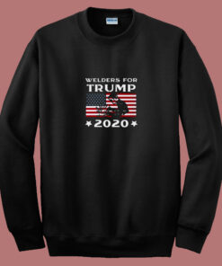 Welders For Trump 2020 80s Sweatshirt Welders For Trump 2020 80s Sweatshirt