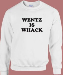 Wentz Is Weck Sweatshirt 1 Wentz Is Weck Sweatshirt 2