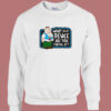 What The Deuce Staring At Sweatshirt