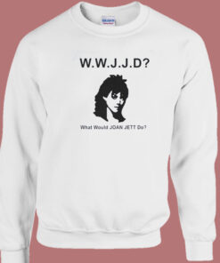 What Would Joan Jett Do Sweatshirt 1