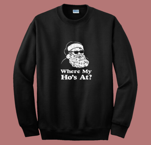 Where My Hos At 80s Sweatshirt