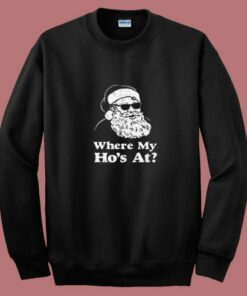 Where My Hos At 80s Sweatshirt Where My Hos At 80s Sweatshirt