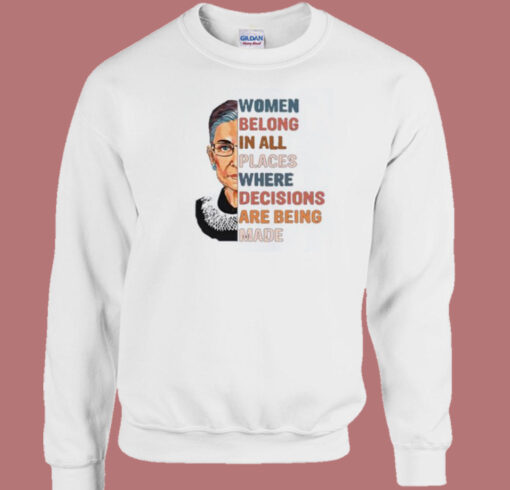 Women Belong In All 80s Sweatshirt