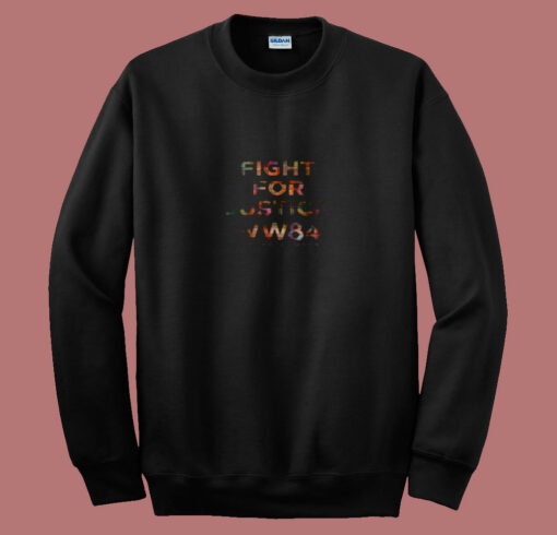 Wonder Woman 84 Fight For Justice 80s Sweatshirt