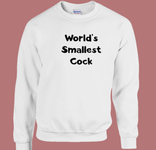 World Smallest Cock Sweatshirt