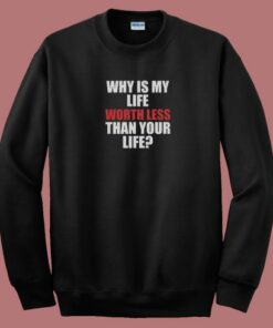 Worthless Life 80s Sweatshirt Worthless Life 80s Sweatshirt