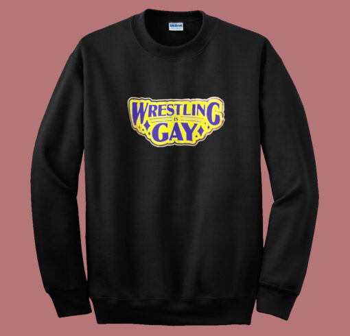 Wrestling Is Gay Logo Sweatshirt