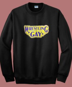 Wrestling Is Gay Logo Sweatshirt Wrestling Is Gay Logo Sweatshirt