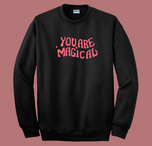 You Are Magical 80s Sweatshirt