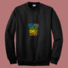 You Are Your Only Limit Quote 80s Sweatshirt