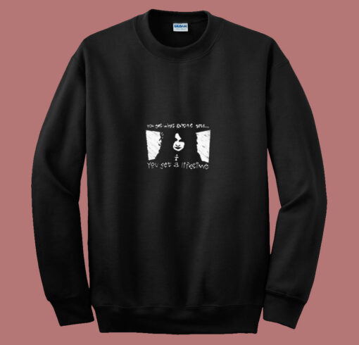 You Get A Lifetime Death Sandman 80s Sweatshirt