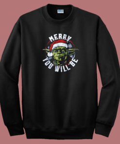 You Will Be Star Wars Christmas Sweatshirt You Will Be Star Wars Christmas Sweatshirt