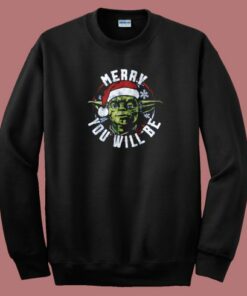 You Will Be Star Wars Christmas Sweatshirt You Will Be Star Wars Christmas Sweatshirt