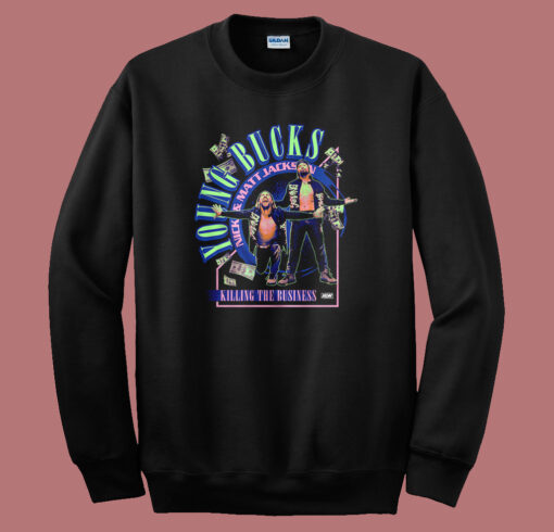 Young Bucks Killing The Bussnines Sweatshirt