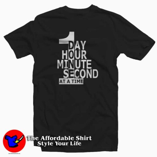 1 Day 1 Hour 1 Minute 1 Second T-Shirt