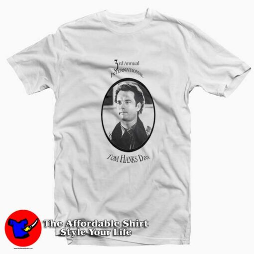 3rd Annual Tom Hanks Day Unisex T-shirt On Sale