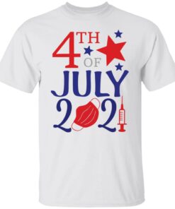 4th of July 2021 shirt