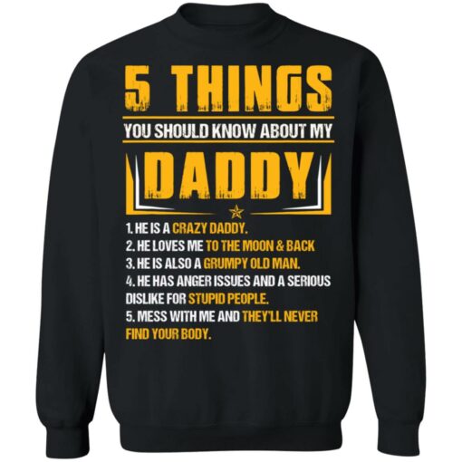 5 things you should know about my daddy he is a crazy daddy shirt