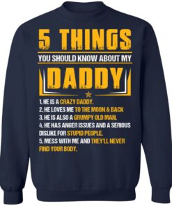5 things you should know about my daddy he is a crazy daddy shirt 8 5 things you should know about my daddy he is a crazy daddy shirt 8