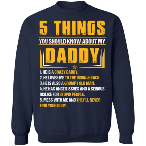 5 things you should know about my daddy he is a crazy daddy shirt