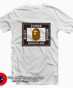 A BAthing Ape Super Busy Work Unisex T-shirt On Sale A BAthing Ape Super Busy Work Unisex T-shirt On Sale