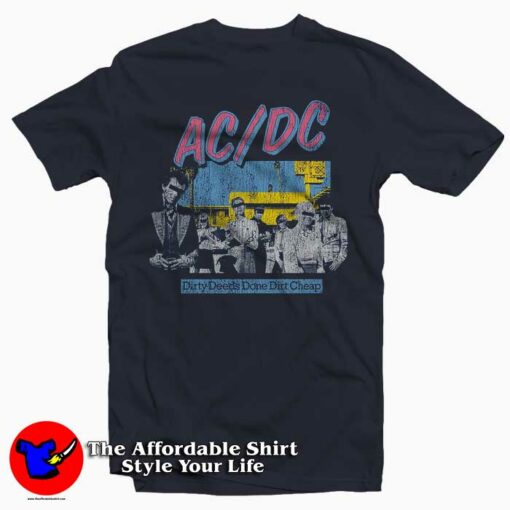 ACDC Dirty Deeds Done Dirt Cheap T Shirt For Men Or Women