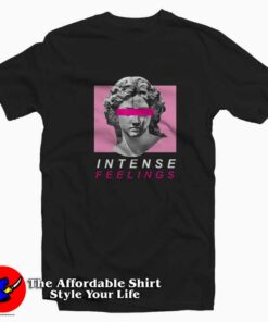 Aesthetic Vaporwave Intense Feelings Unisex T-shirt On Sale Aesthetic Vaporwave Intense Feelings Unisex T-shirt On Sale