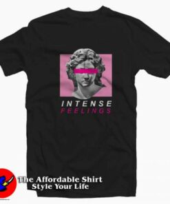Aesthetic Vaporwave Intense Feelings Unisex T-shirt On Sale Aesthetic Vaporwave Intense Feelings Unisex T-shirt On Sale