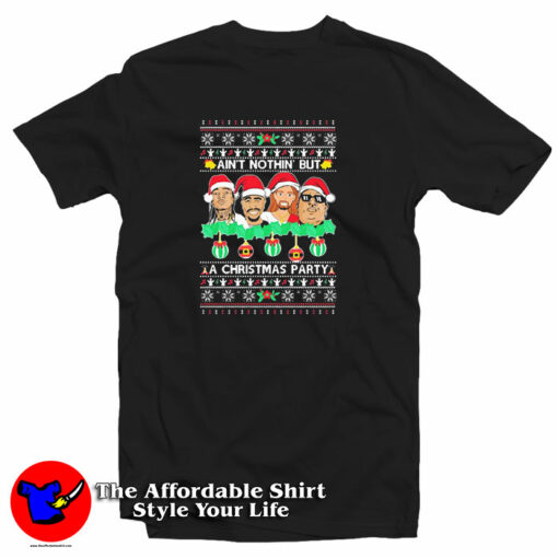 Ain’t Nothin But A Christmas Party Ugly 2020 Christmas T-Shirt