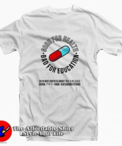 Akira Neo Tokyo Good for Health Graphic T-shirt On Sale Akira Neo Tokyo Good for Health Graphic T-shirt On Sale
